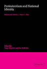 Protestantism and National Identity: Britain and Ireland, c.1650-c.1850 by Cambridge University Press (Hardback, 1998)