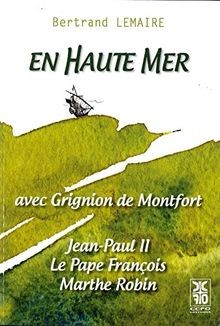 En Haute Mer avec Grignon de Montfort von Bertrand Lemaire | Buch | Zustand gut