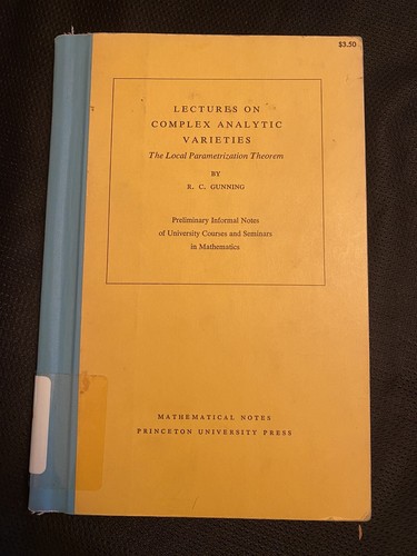 R C Gunning / Lectures on Complex Analytic Varieties The Local Parametrization - Bild 1 von 4