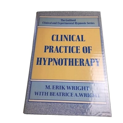 Clinical Practice of Hypnotherapy Erik Wright 1987 Hardback Book
