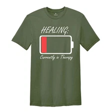 Healing Currently in Therapy Shirt, Mental Health Shirt, Inspirational Shirt, Po