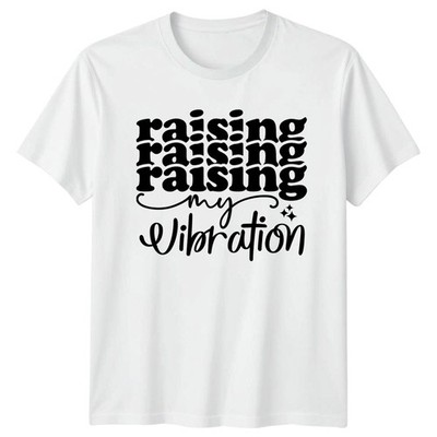 Raising Raising Raising My Vibration T-Shirt Manifestation Geschenk für Sie und Ihn