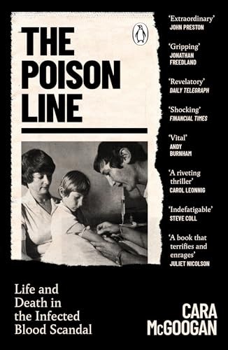 The Poison Line: Life and Death in the Infected Blood Scandal - McGoogan, Cara