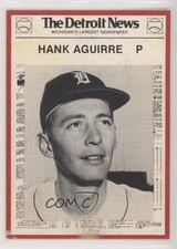 1981 Detroit News Tigers Boys of Summer 100th Anniversary Hank Aguirre #122 3c7