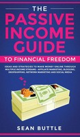 Sean Buttle | The Passive Income Guide To Financial Freedom | Buch | Englisch