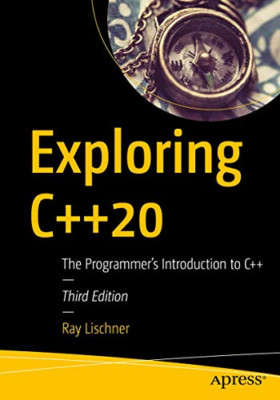 Exploring C++20: The Programmer's Introduction to C++ - Paperback / softback NEW