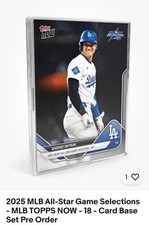 2025 MLB All-Star Game Set Topps NOW 18 Card Set - BASE SET OHTANI JUDGE 081825