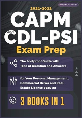 CAPM-CDL-PSI Exam Prep [3 Books in 1]: The Foolproof Guide with 