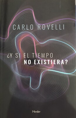 ¿Y si el tiempo no existiera? (Spanish Edition) Tapa blanda   25 Enero 2019