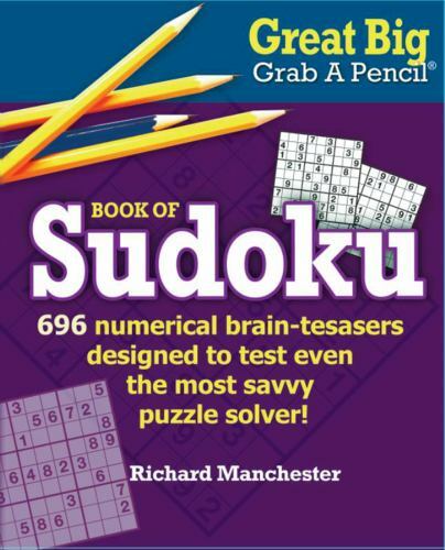 Great Big Grab A Pencil Book Of Sudoku By Richard Manchester 2017 