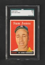 1958 Topps Sad Sam Jones #287 ~~ Cardinals ~ SGC 7  ~~ Gorgeous Card