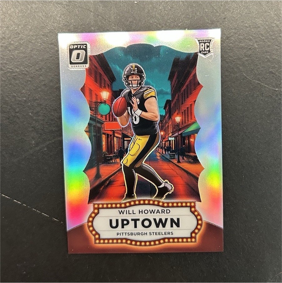 2025 Panini Donruss Optic Uptown Case Hit  Will Howard Rookie #25 Steelers
