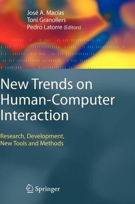 New Trends on Human-Computer Interaction: Research, Development, New Tools and M