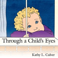 Kathy L. Culver | Through A Childs Eyes | Taschenbuch | Englisch (2006)