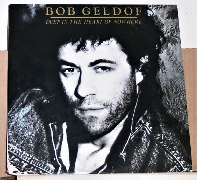 CLAPTON参加！BOB GELDOF/DEEP IN THE HEART ～ Bob Geldof ‎- Deep In The Heart Of Nowhere - LP Record Album