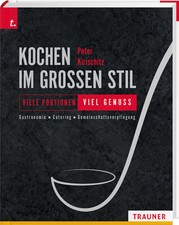 Kochen im großen Stil Viele Portionen - viel...