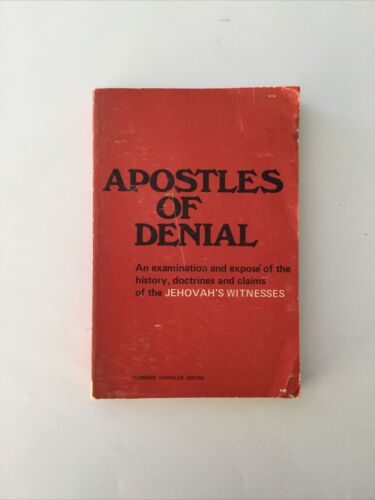 Apostles of Denial.  E. C. Gruss.  Presbyterian and Reformed Publishing.  1970. - Photo 1 sur 8