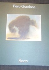 PIERO GUCCIONE MOSTRA 1989 A CONEGLIANO OPERE 1957-1989  ELECTA 1989