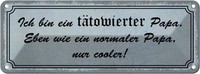 Blechschild 10X27 Cm Ich Bin TäTowierter Cooler Papa Spruch Zitat Deko Geschenk