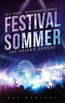 Festivalsommer: Ist Feiern genug? (Band 1) von Taus, Ina... | Buch | Zustand gut