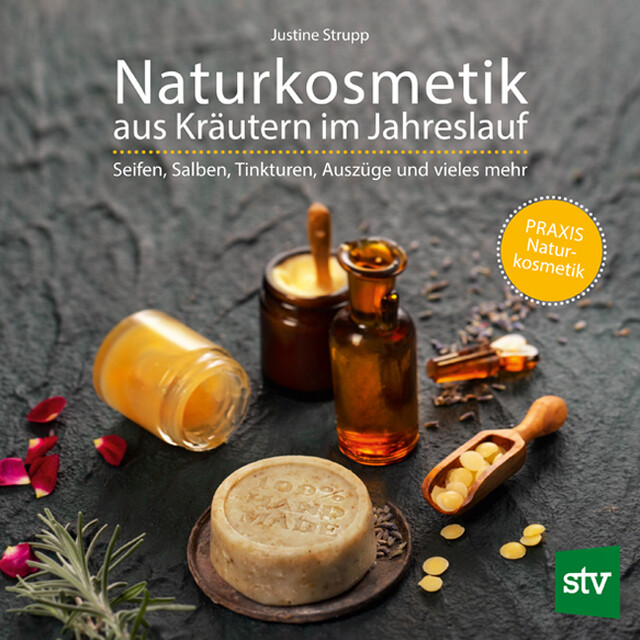 Naturkosmetik Aus Kräutern Jahreslauf Justine Strupp