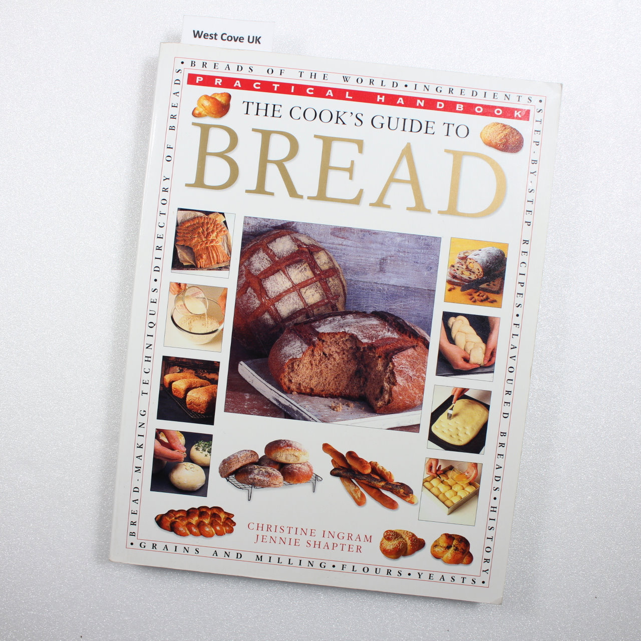 The bread bible by Christine Ingram; Jennie Shapter