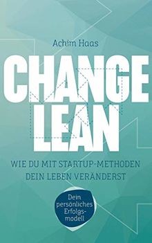Change Lean: Wie Du mit Startup-Methoden dein Leben verä... | Buch | Zustand gut