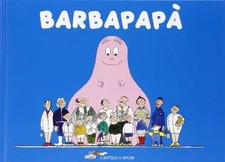Barbapapà. Ediz. illustrata