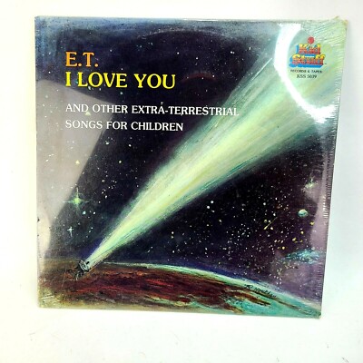 E.T. I Love You and Other Extra-Terrestrial Songs For Children vinyl LP SEALED