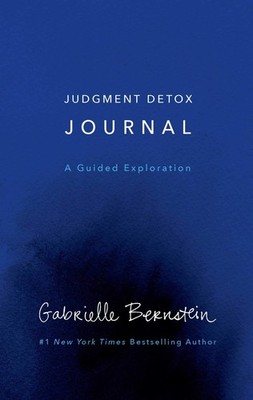 Judgment Detox Journal: A Guided Exploration to Release the Beliefs That Hol...