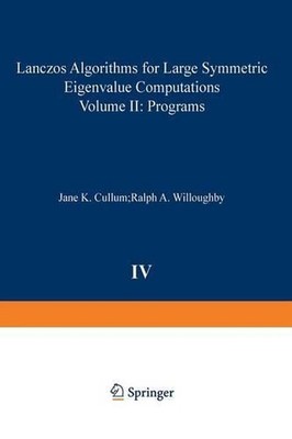 Lanczos Algorithms for Large Symmetric Eigenvalue Computations Vol. II Programs 