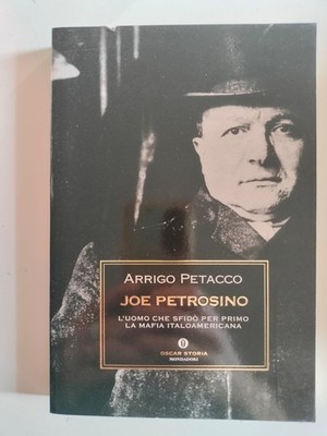 Joe Petrosino Der Mann, der zuerst die italienische Mafia herausfordert Petacco Arrigo 