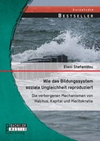 Wie Das Bildungssystem Soziale Ungleichheit Reproduziert: Die Verborgenen Mechan