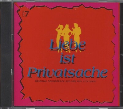 LIEBE IST PRIVATSACHE - ORIGINAL SOUNDTRACK AUS DER PRO7 SERIE - CD 1993 * NEW 