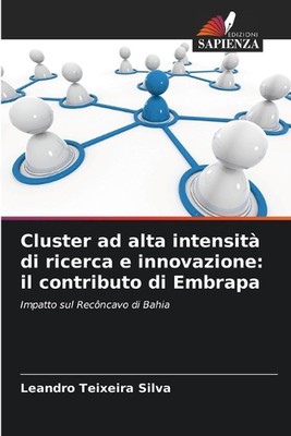 Cluster ad alta intensit di ricerca e innovazione: il contributo di Embrapa by L