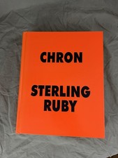 Sterling Ruby Chron art book - Out of Print. First Edition (2015)