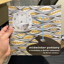 Midwinter Pottery : A Revolution in British Tableware by Steven Jenkins