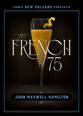 The French 75 John Maxwell Hamilton