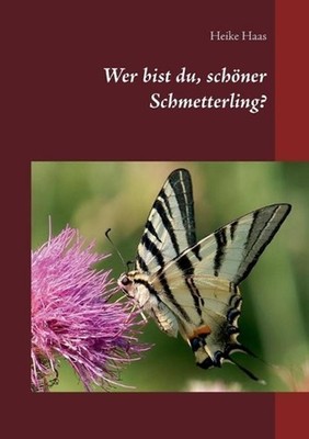 Wer bist du, schner Schmetterling? by Heike Haas (German) Paperback Book