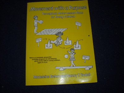 Movement With a Purpose: Perceptual Motor-Lesson Plans for Young Children 1983