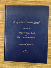 Song with a Tenor Lead The Story of Joseph William Boyd and Mary Cerena Hampton