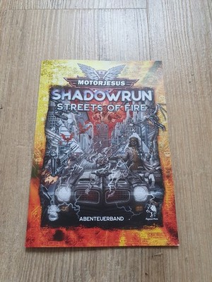 Shadowrun 6 - SR - Abenteuerband - Streets Of Fire - Motorjesus