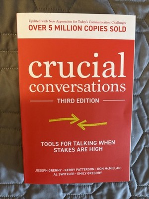 Crucial Conversations: Tools for Talking When Stakes are High, Third Edition NEW