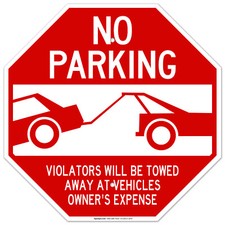 No Parking Sign, Violators Will be Towed,