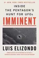 Imminent: Inside the Pentagon's Hunt - Hardcover, by Elizondo Luis - Very Good u