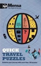 Mensa - Quick Travel Puzzles : Enhance your journey with more than 150 puzzles 