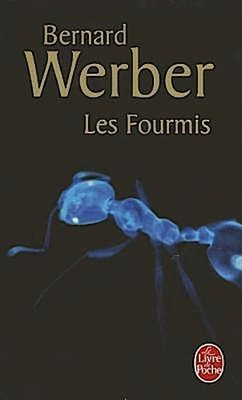 Bernard Werber Les Fourmis