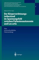 Der KöRperverletzungstatbestand Im Spannungsfeld Zwischen Patientenautonomie...