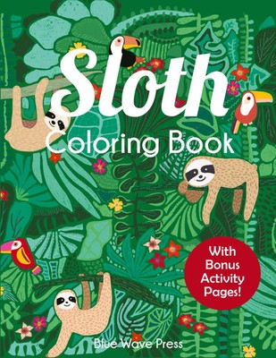 Blue Wave Press | Sloth Coloring Book | Taschenbuch | Englisch (2020)