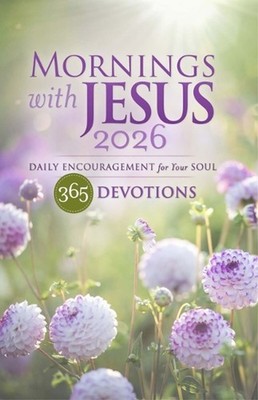 Mornings with Jesus 2026: Daily Encouragement for Your Soul by Guideposts Paperb